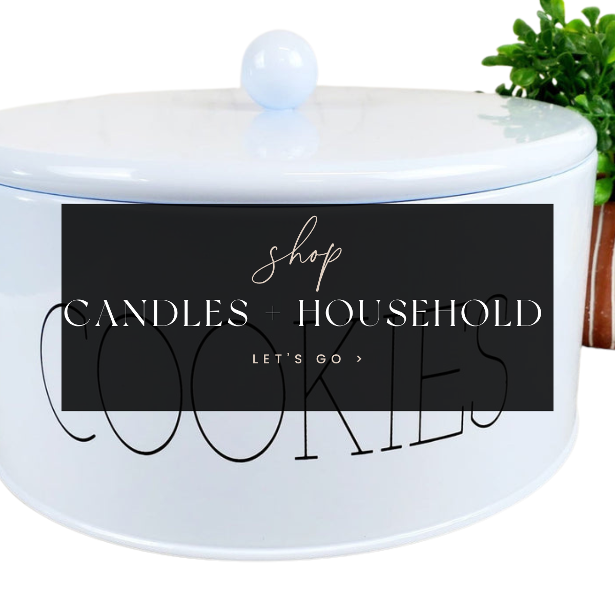 Candles + Household