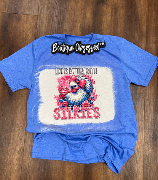 Life is Better with Silkies Tee
