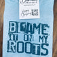 Blame it on my roots PREORDER #82