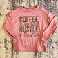 Coffee Hustle Long Sleeve