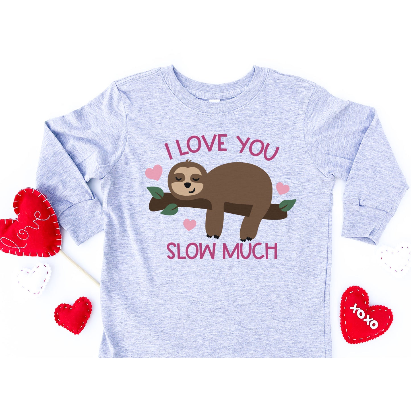 Love You Slow Much- Toddler/Youth